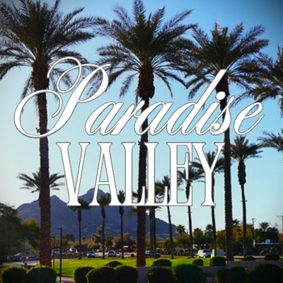 The words 'Paradise Valley' written above a photo of a palm-lined street offering scenic views of Arizona.