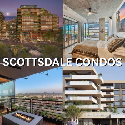 Scottsdale condo collage with modern architecture, mountain views, and upscale interiors, labeled “Scottsdale Condos.”